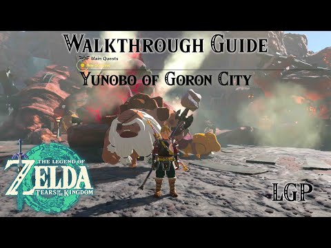 Tears Of The Kingdom | Yunobo Of Goron City - Fire Temple | Walkthrough Guide
