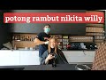 Potong Rambut Nikita Willy