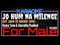 Karaoke Jo Hum Na Milenge For Male Kumar Sanu Anuradha Paudwal Ost Jaan Ki Kasam 1991