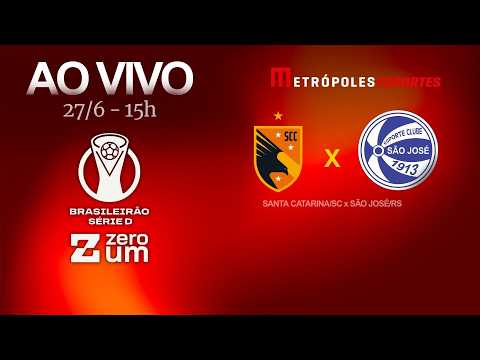 SANTA CATARINA x SÃO JOSÉ - BRASILEIRÃO SÉRIE D 2026 - AO VIVO E COM IMAGENS - 27.06.26
