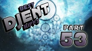 Best Djent Riffs 53