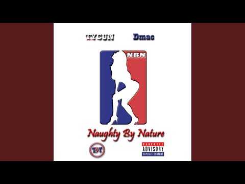 Naughty By Nature (feat. Dmac)