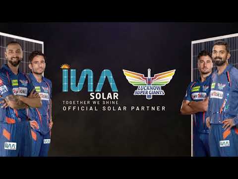 IPL 2024: INA Solar- Lucknow Super Giants Promo | Designed by Universal Selective