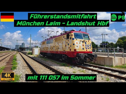 Cab ride Munich Laim - Landshut Hbf with 111 057 in summer