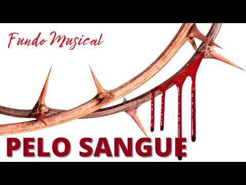 Fundo Musical Para Pregação Oração e Reflexão || Pelo Sangue - Harpa Cristã