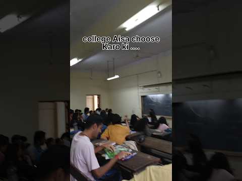 college Aisa choose 😁😍Karo ki ..... #college #funny #classroom