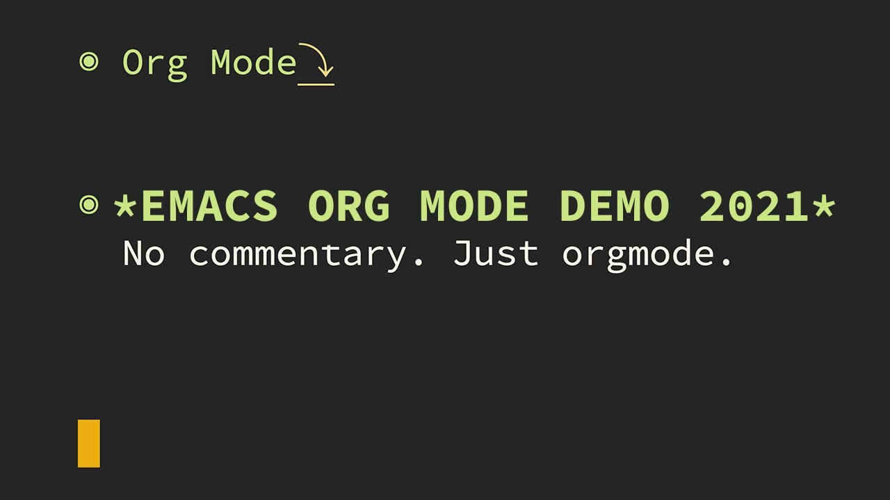 Emacs Org Mode Demo 2021