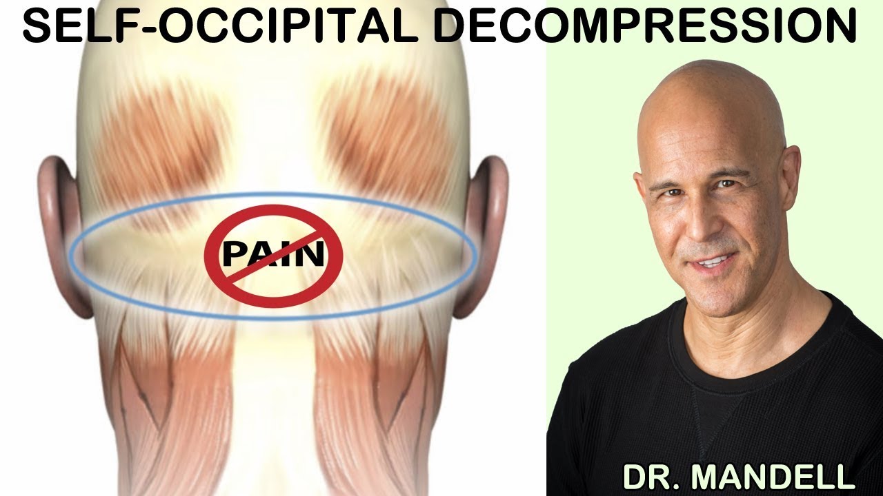 SELF-OCCIPITAL DECOMPRESSION: FAST RELIEF FOR NECK SUFFERERS - (Discovered by Dr Alan Mandell, DC)