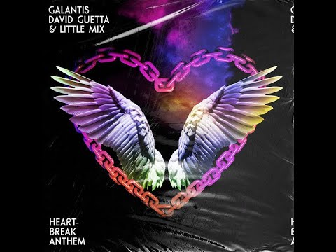 Galantis, David Guetta & Little Mix - Heartbreak Anthem (Official Music Video)
