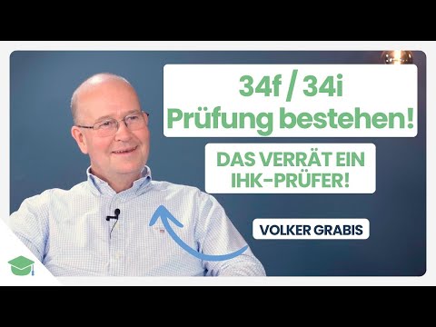 Prüfungsvorbereitung §34f & §34i: Die besten Tipps vom IHK-Prüfer Volker Grabis