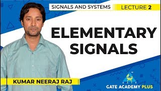 Signals and Systems | Module 1 | Elementary Signals (Lecture 2)