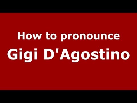 How to pronounce Gigi D'Agostino (Italian/Italy) - PronounceNames.com