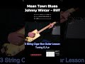 Mean Town Blues - Johnny Winter "no chat" #cigarboxguitar  #lesson #3stringguitar w Tabs #shorts