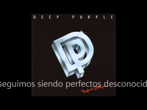 Perfect Strangers (Perfectos desconocidos) Deep purple traducido por Alberto Isaac Sardal