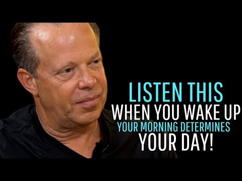 START YOUR DAY POSITIVELY! | DR. JOE DISPENZA  (motivational video)