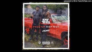 Fat Trel - Pull Up Hop Out (Remix)