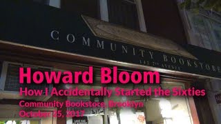 Howard Bloom - How I Accidentally Started The Sixties