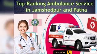 Now Get Top-Class Emergency Ambulance Service in Jamshedpur by Medivic