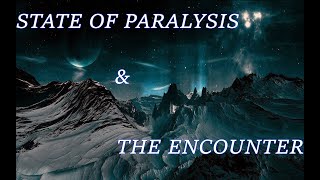 State of Paralysis The Encounter