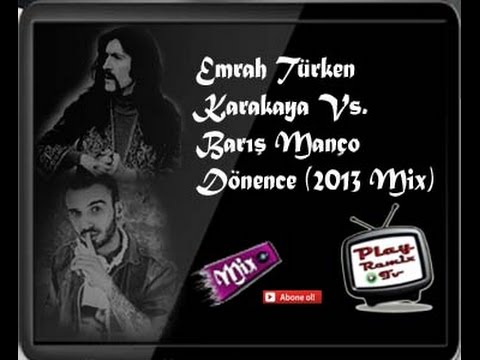 Emrah Turken & Karakaya Vs  Baris Manco   Donence 2013 Mix