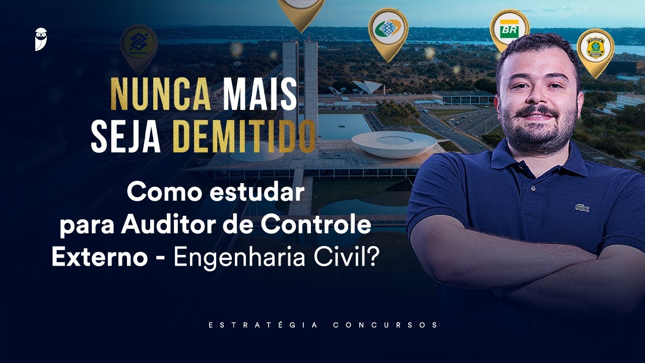 Como estudar para Auditor de Controle Externo - Engenharia Civil? - Nunca mais seja demitido 2026