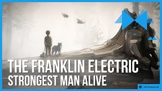 'Strongest Man Alive' by The Franklin Electric  **Exclusive Video Premiere