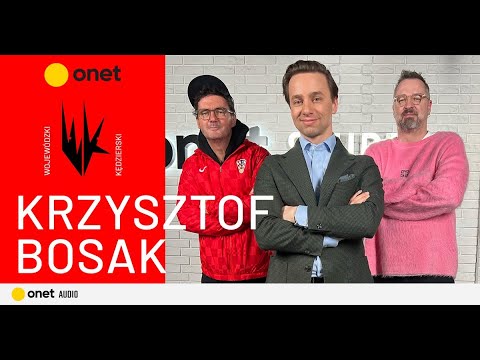 Krzysztof Bosak: Wyborcy muszą mieć mój wyidealizowany obraz | WojewódzkiKędzierski