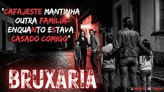 ELE SOFREU UMA AMARRAÇÃO AMOROSA DE BRUXARIA, MAS ISSO NÃO JUSTIFICA A TRAIÇÃO - 2 RELATOS DE TERROR