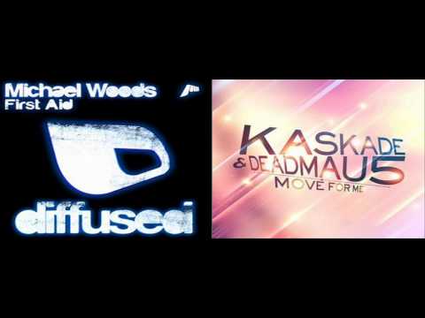 Kaskade & Deadmau5 vs. Michael Woods - Move For First Aid (Kaskade Mash-Up)