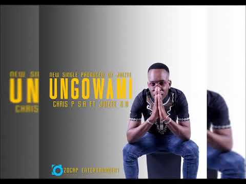 Ungowami by juizee SA feat Chris P SA