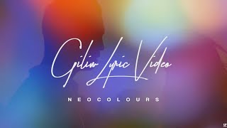 Neocolours - Giliw (Official Lyric Video)