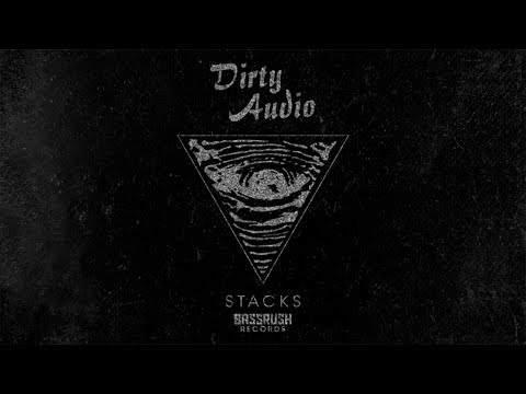 Dirty Audio - Stacks