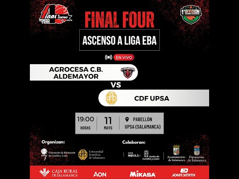 AGROCESA C.B ALDEAMAYOR -  CDF UPSA | 1ªDIVISIÓN MASCULINA - FASE ASCENSO LIGA EBA