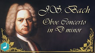 Bach : Oboe Concerto in D minor, 2nd movement