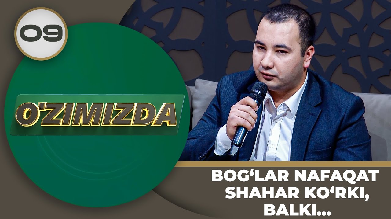 O'zimizda Tok Shou 9-son BOG‘LAR NAFAQAT SHAHAR KO‘RKI, BALKI...