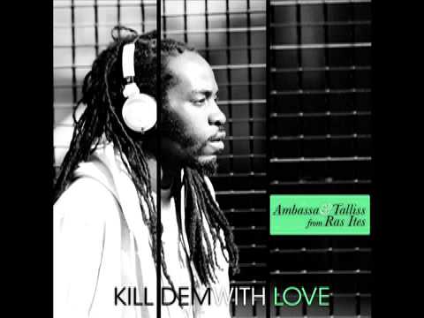 Ambassa & Talliss from Rasites - Kill dem with love