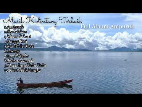 Musik Kolintang Manado | Lagu Kolintang Terbaik Full Album Ampuruk | Beking Ta Inga Kampung Halaman