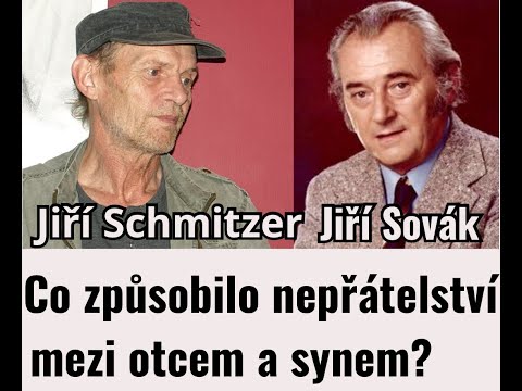 Proč se lidsky rozešli Jiří Sovák a jeho syn Jiří Schmitzer?