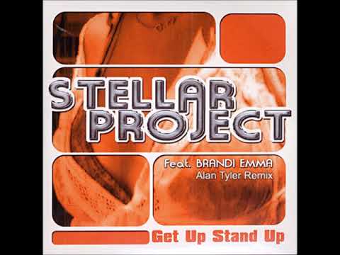 Stellar Project - Get Up Stand Up 2K17 (Alan Tyler Remix)