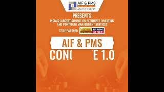 Importance of AIF & PMS Overall Portfolio – AIF & PMS Conclave 1.0