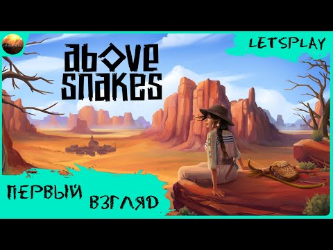 Above Snakes: Prologue on Steam