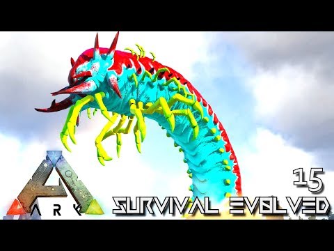 ARK: SURVIVAL EVOLVED - DEATHWORM & CONFLAGRANT DIREBEAR E15 !!! ( PUGNACIA PARADOS )