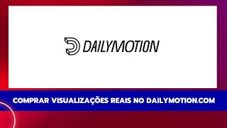 Comprar visualizações reais no dailymotion.com