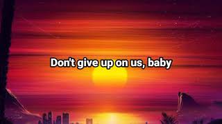 Don&#39;t Give Up On Us Lyrics (David Soul)