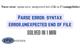 Parse error: syntax error unexpected end of file  