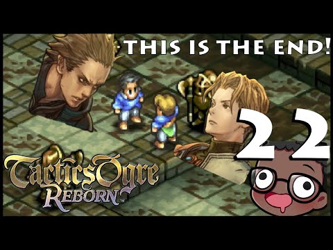 Tactics Ogre Reborn Let's Play Part 22
