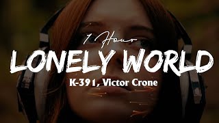 Download lagu [1 Hour] K-391, Victor Crone - Lonely World (Letra/Lyrics) Loop 1 Hour mp3