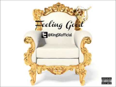 KING- Feeling Good (New #SkMusic) @KingSKofficial