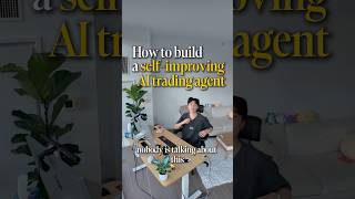 How to build a self improving AI trading agent