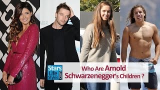 Who Are Arnold Schwarzenegger's Children  [2 Daughters And 3 Sons]